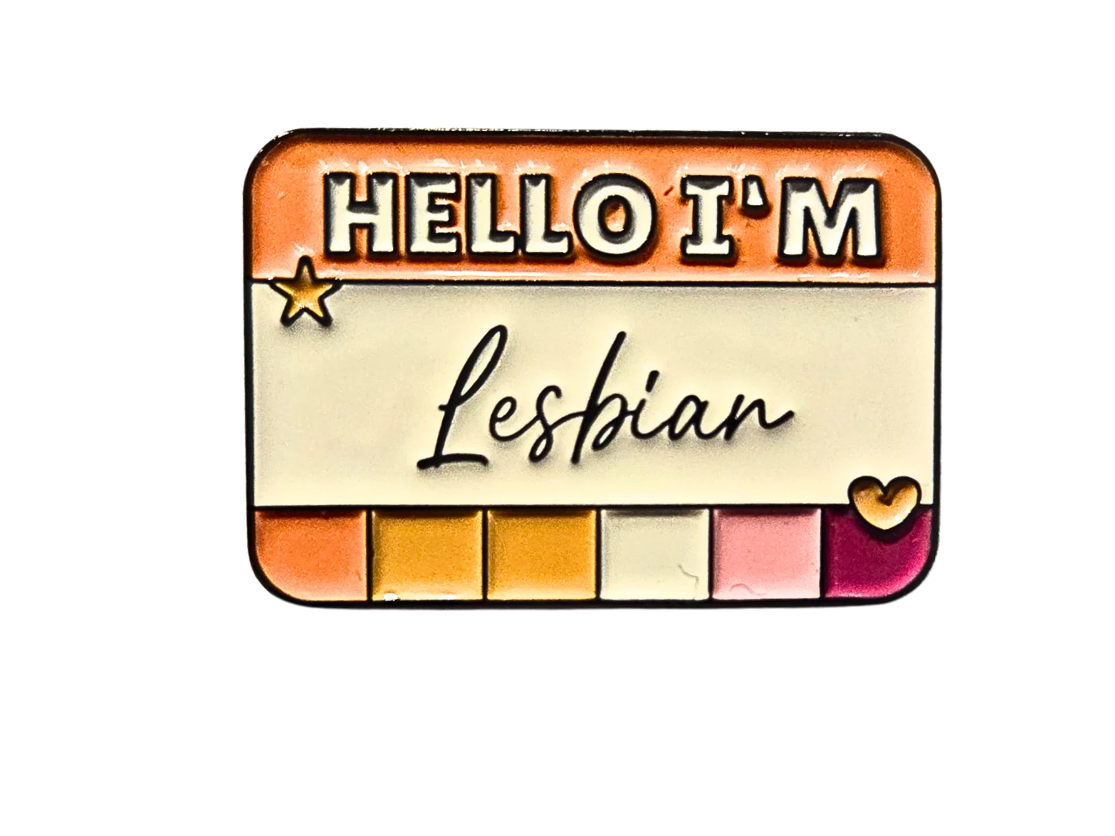 Hello I'm Lesbian Enamel Pin